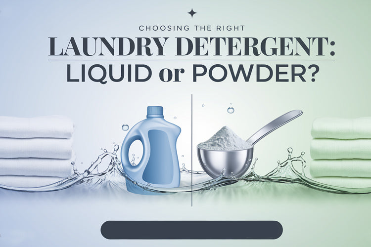 Choosing the Right Laundry Detergent: Liquid or Powder?