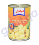 BUY LIBBY’S WHOLE MUSHROOM IN QATAR | HOME DELIVERY WITH COD ON ALL ORDERS ALL OVER QATAR FROM GETIT.QA